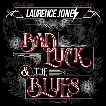 Laurence Jones - Bad Luck & The Blues [Albums]