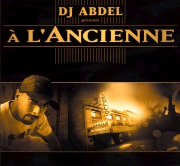 Dj Abdel - A L'Ancienne Vol.I [Albums]