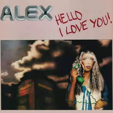 Alex - Hello I Love You [Albums]