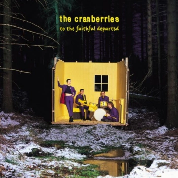 The Cranberries - To The Faithful Departed (Deluxe Edition) [Albums]