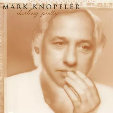 Mark Knopfler - Darling Pretty (Remastered) [Albums]