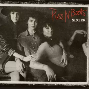 Puss N Boots & Norah Jones - Sister [Albums]