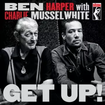 Ben Harper, Charlie Musselwhite - Get Up! (Deluxe Edition) [Albums]