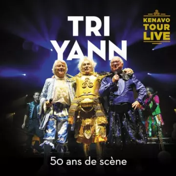 Tri Yann - 50 ans de scène - Kenavo Tour Live [Albums]
