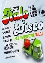 ZYX Italo Disco New Generation Vol 10 2017 [Albums]