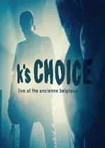 K’s Choice - Live at the Ancienne Belgique [Albums]