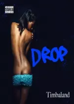 Timbaland - Drop  [Albums]