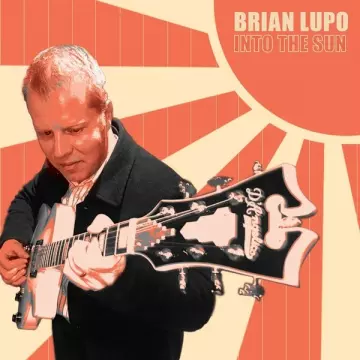 Brian Lupo - Into The Sun [Albums]