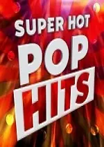 Hits Super - Hot Good Pop 2017 [Albums]