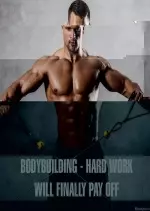 Bodybuilding - Hard Work Will Finally Pay Off [Albums]