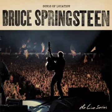 Bruce Springsteen - The Live Series, Songs Of Location [Albums]