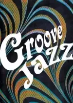 Groove Jazz (2017) [Albums]