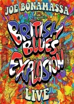 Joe Bonamassa - British Blues Explosion Live [Albums]
