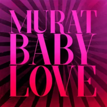 Jean-Louis Murat - Baby Love [Albums]