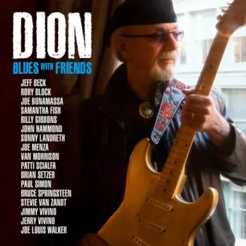 Dion - Blues With Friends  [Albums]