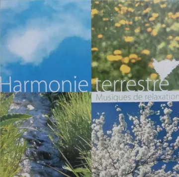 Harmonie terrestre - Musique de relaxation [Albums]