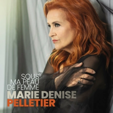 Denise Pelletier - Sous ma peau de femme  [Albums]
