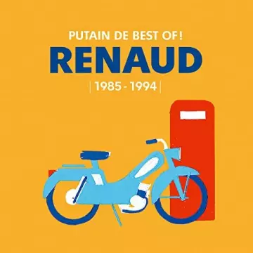 Renaud - Putain de Best Of ! (1985 - 1994) [Albums]