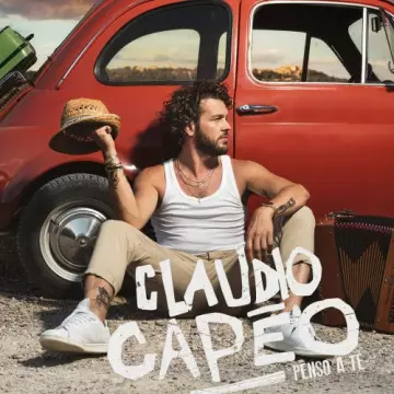 Claudio Capéo - Penso a te  [Albums]