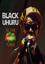 Black Uhuru - As The World Turns [Albums]