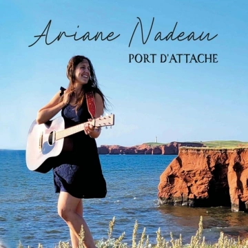 Ariane Nadeau - Port d'attache [Albums]
