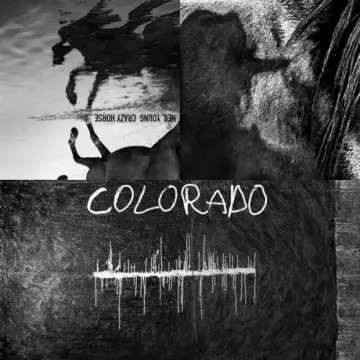 Neil Young & Crazy Horse - Colorado [Albums]