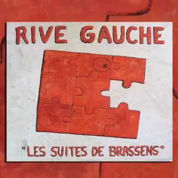 Rive Gauche - Les suites de Brassens [Albums]