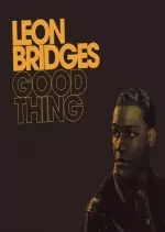 Leon Bridges - Good Thing [Albums]