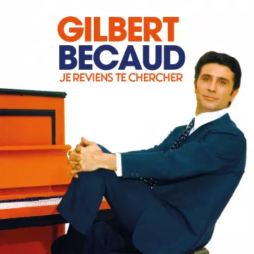 Gilbert Becaud - Je Reviens Te Chercher [Albums]