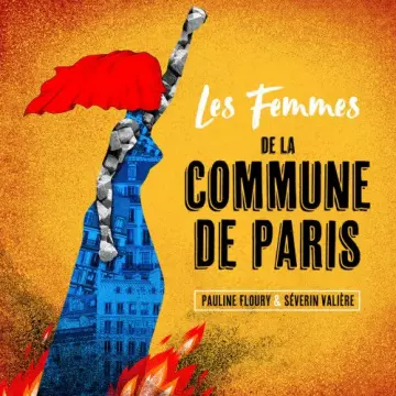 Pauline Floury - Les femmes de la commune de Paris  [Albums]