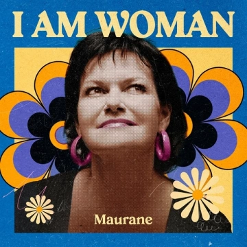 Maurane - I AM WOMAN  [Albums]