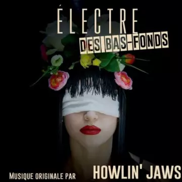 Howlin' Jaws - Électre des bas-fonds (Musique originale) [B.O/OST]