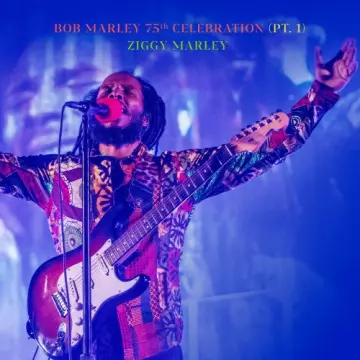 Ziggy Marley - Bob Marley 75th Celebration (Pt.1) (Live) [Albums]