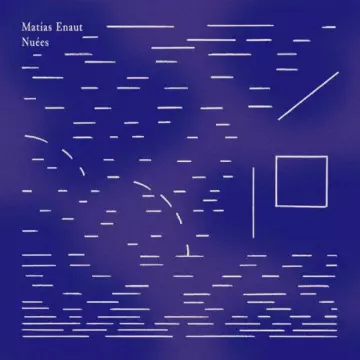 Matías Enaut - Nuées  [Albums]