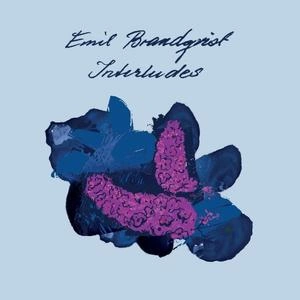 Emil Brandqvist - Interludes [Albums]