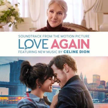 Celine Dion - Love Again (Soundtrack from the Motion Picture) [B.O/OST]