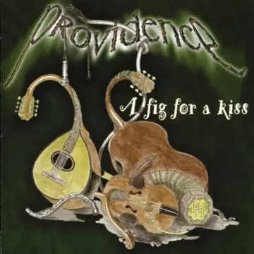 Providence - A Fig For A Kiss [Albums]