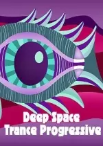 Deep Space Trance Progressive (2017) [Albums]