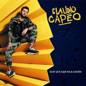 Claudio Capéo - Tant que rien ne m'arrête (Nouvelle édition)  [Albums]
