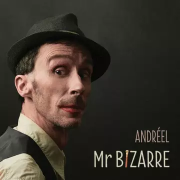 Andréel - Monsieur Bizarre  [Albums]