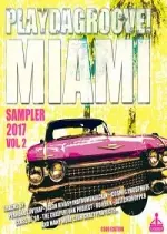 Playdagroove! Miami Sampler Vol 2 (Club Edition) 2017 [Albums]