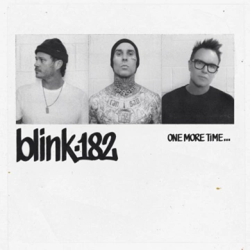 blink-182 - ONE MORE TIME… (Deluxe Edition) [Albums]