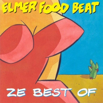 Elmer Food Beat - Ze Best Of [Albums]