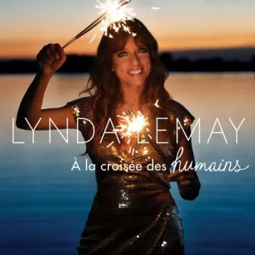 Lynda Lemay - À la croisée des humains [Albums]
