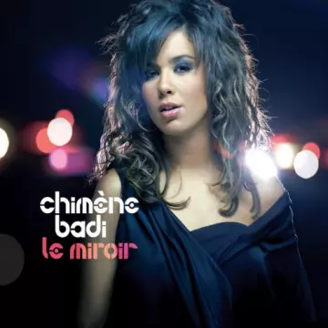 Chimène Badi - Le miroir  [Albums]