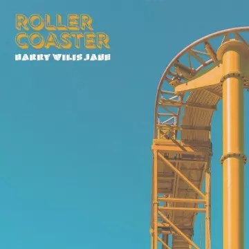 Harry Wilis Jane - Rollercoaster [Albums]