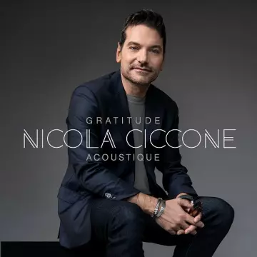 Nicola Ciccone - Gratitude (Acoustique, version acoustique)  [Albums]