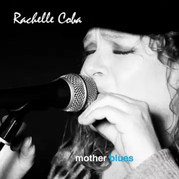 Rachelle Coba - Mother Blues [Albums]