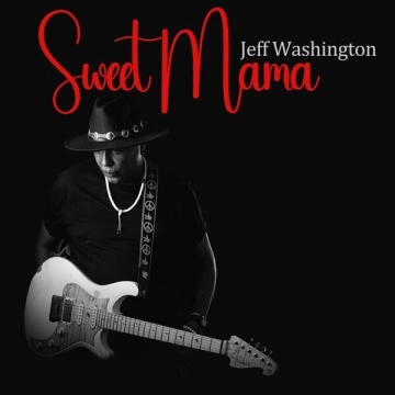 Jeff Washington - Sweet Mama [Albums]