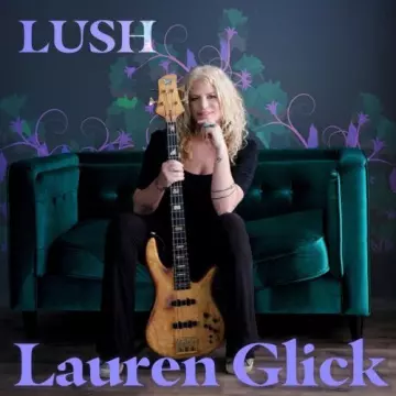 Lauren Glick - Lush [Albums]